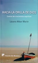 Hacia la orilla de Dios. Camino de crecimiento espiritual