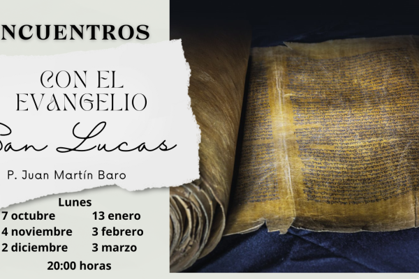 Seis encuentros con el Evangelio de San Lucas por el P. Juan Martín Baro